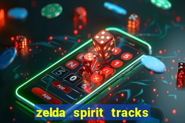 zelda spirit tracks rom pt br